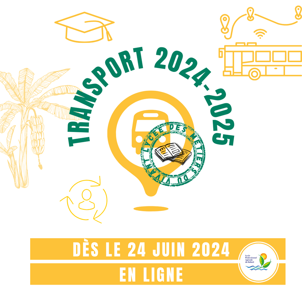 Transport Scolaire 2024-2025 - EPLEFPA Le Robert